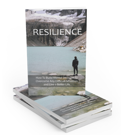 Resilience - How to Build Unshakeable mental Strength